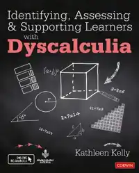 IDENTIFYING, ASSESSING AND SUPPORTING LEARNERS WITH DYSCALCU