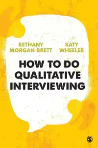 HOW TO DO QUALITATIVE INTERVIEWING