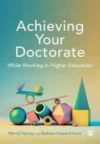 ACHIEVING YOUR DOCTORATE WHILE WORKING IN HIGHER EDUCATION