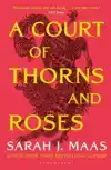 A COURT OF THORNS AND ROSES