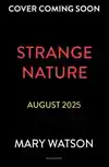 STRANGE NATURE