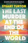 THE LAST MURDER AT THE END OF THE WORLD