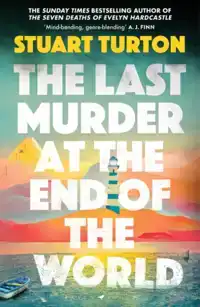 THE LAST MURDER AT THE END OF THE WORLD