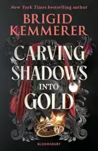 CARVING SHADOWS INTO GOLD