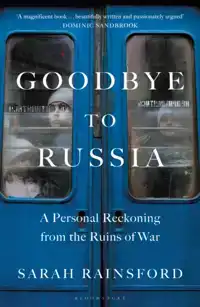 GOODBYE TO RUSSIA