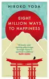 EIGHT MILLION WAYS TO HAPPINESS
