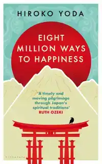 EIGHT MILLION WAYS TO HAPPINESS