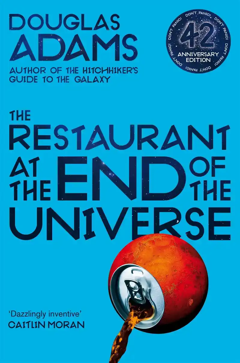 THE RESTAURANT AT THE END OF THE UNIVERSE