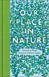 OUR PLACE IN NATURE