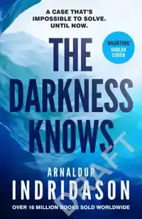 THE DARKNESS KNOWS