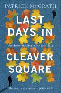 LAST DAYS IN CLEAVER SQUARE