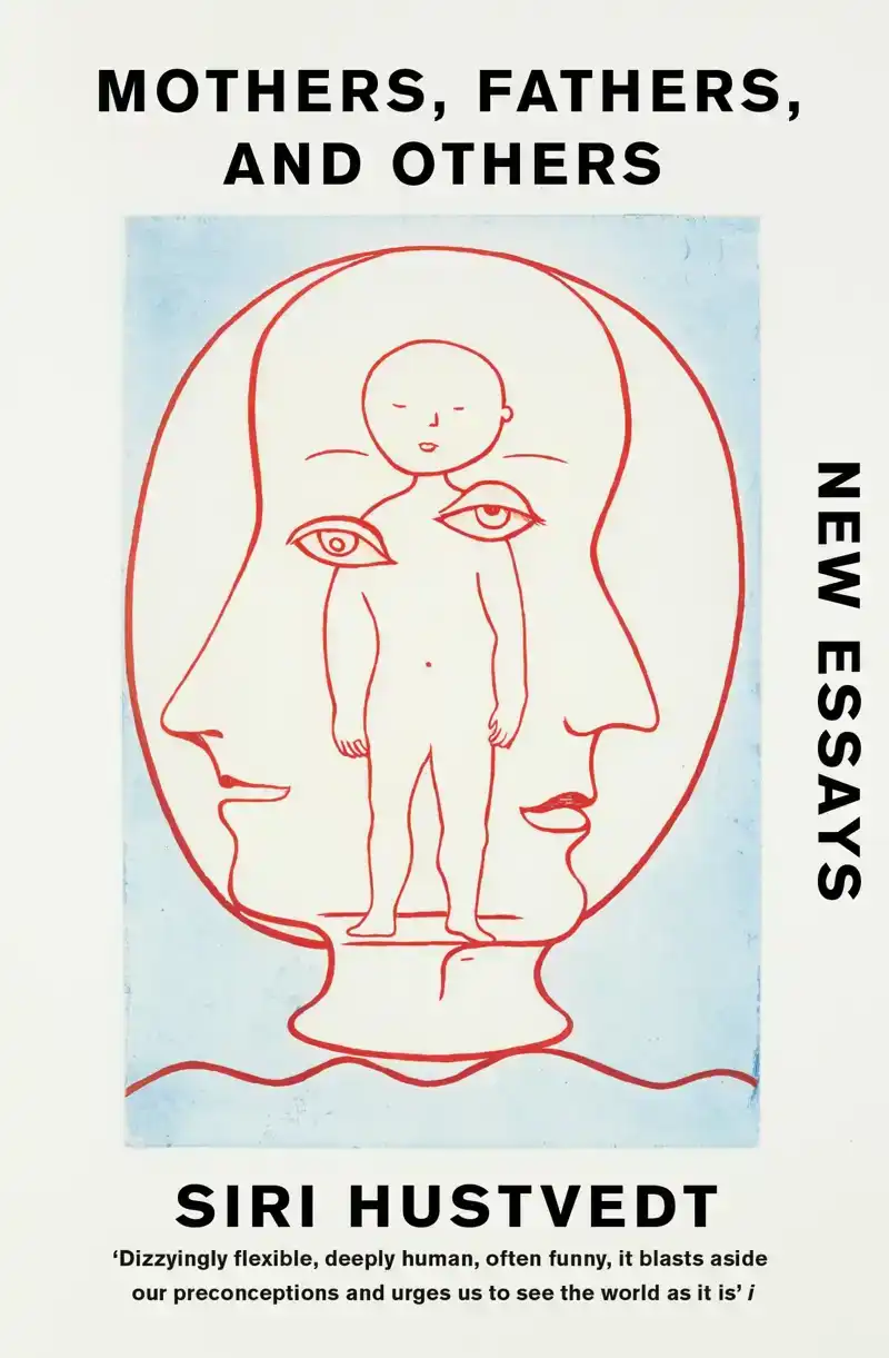 MOTHERS, FATHERS, AND OTHERS