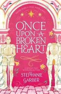 ONCE UPON A BROKEN HEART