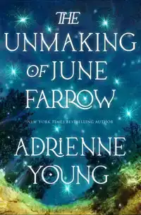 THE UNMAKING OF JUNE FARROW