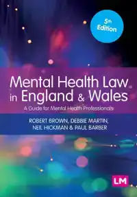 MENTAL HEALTH LAW IN ENGLAND AND WALES