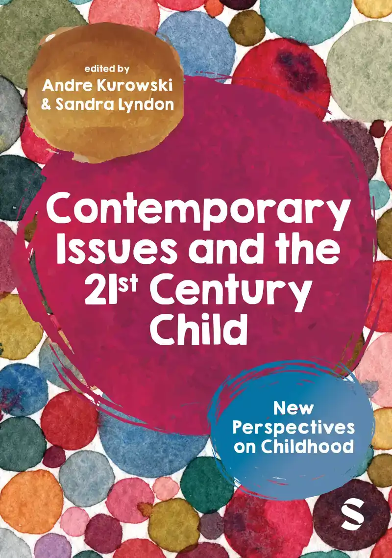 CONTEMPORARY ISSUES AND THE 21ST CENTURY CHILD