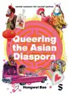 QUEERING THE ASIAN DIASPORA