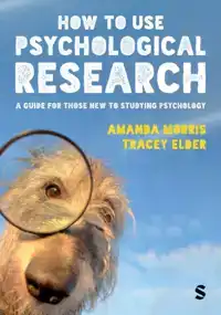 HOW TO USE PSYCHOLOGICAL RESEARCH