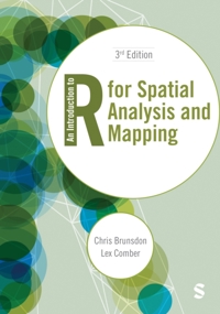 AN INTRODUCTION TO R FOR SPATIAL ANALYSIS AND MAPPING