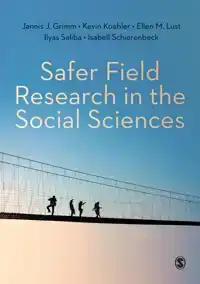 SAFER FIELD RESEARCH IN THE SOCIAL SCIENCES