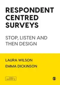 RESPONDENT CENTRED SURVEYS