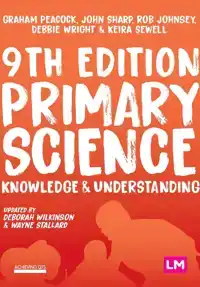 PRIMARY SCIENCE: KNOWLEDGE AND UNDERSTANDING