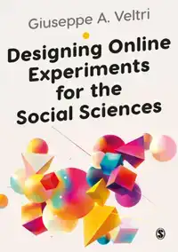 DESIGNING ONLINE EXPERIMENTS FOR THE SOCIAL SCIENCES