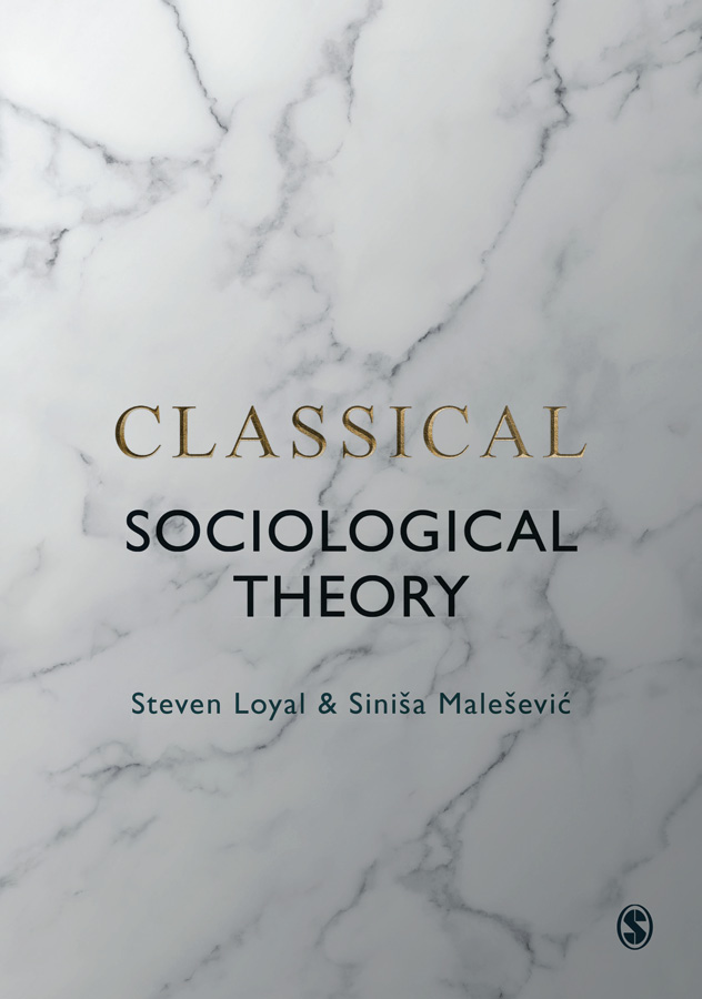 CLASSICAL SOCIOLOGICAL THEORY