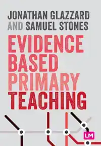 EVIDENCE BASED PRIMARY TEACHING