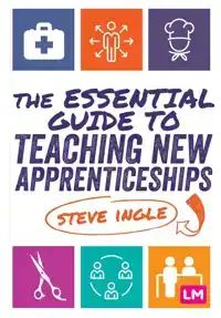 THE ESSENTIAL GUIDE TO TEACHING NEW APPRENTICESHIPS