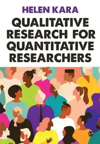 QUALITATIVE RESEARCH FOR QUANTITATIVE RESEARCHERS