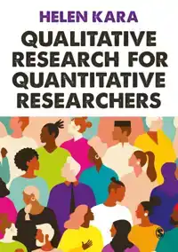 QUALITATIVE RESEARCH FOR QUANTITATIVE RESEARCHERS