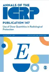 ICRP PUBLICATION 147:USE OF DOSE QUANTITIES IN RADIOLOGICAL