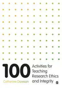 100 ACTIVITIES FOR TEACHING RESEARCH ETHICS AND INTEGRITY