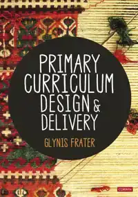 PRIMARY CURRICULUM DESIGN AND DELIVERY