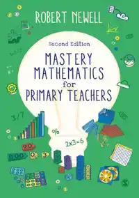 MASTERY MATHEMATICS FOR PRIMARY TEACHERS