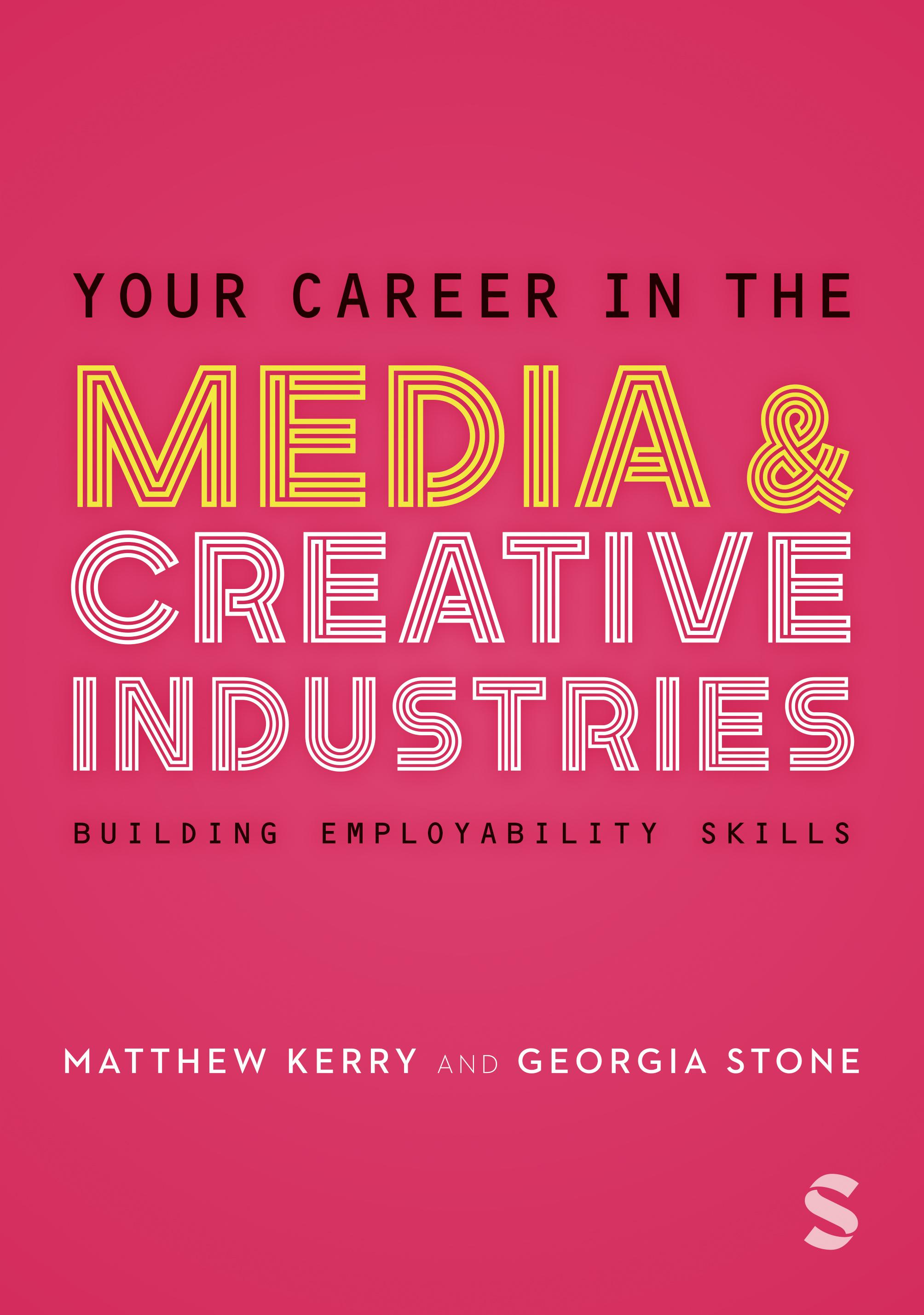 YOUR CAREER IN THE MEDIA & CREATIVE INDUSTRIES