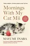 MORNINGS WITH MY CAT MII