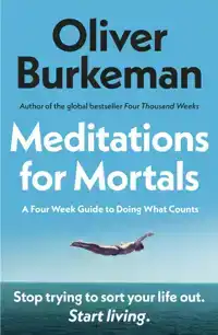 MEDITATIONS FOR MORTALS