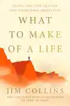 WHAT TO MAKE OF A LIFE