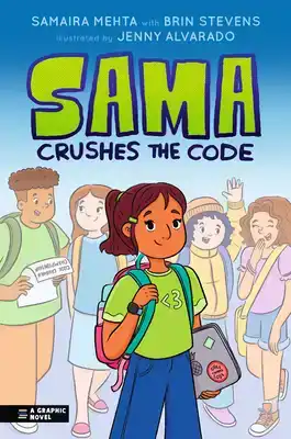 Sama Crushes the Code: A Graphic Novel
