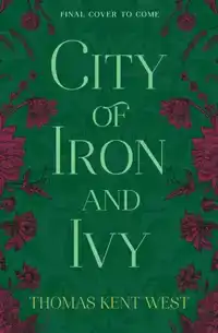 City of Iron and Ivy