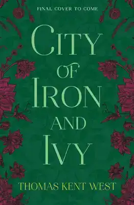 City of Iron and Ivy