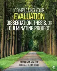 COMPLETING YOUR EVALUATION DISSERTATION, THESIS, OR CULMINAT