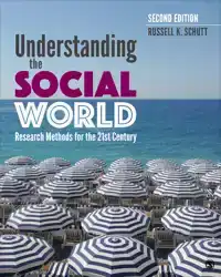 UNDERSTANDING THE SOCIAL WORLD: RESEARCH METHODS FOR THE 21S