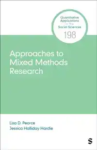 APPROACHES TO MIXED METHODS RESEARCH