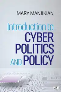 INTRODUCTION TO CYBER POLITICS AND POLICY