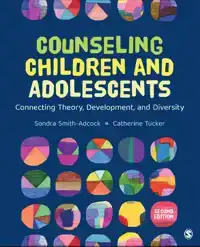 COUNSELING CHILDREN AND ADOLESCENTS