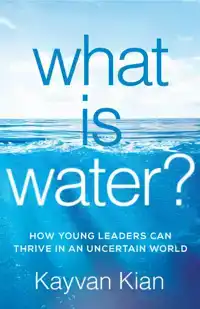 WHAT IS WATER?