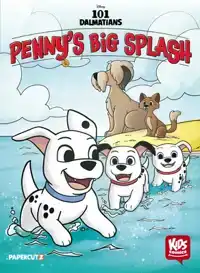 Kids Comics: 101 Dalmatians: Penny's Big Splash